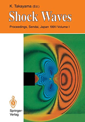Shock Waves: Proceedings of the 18th International Symposium on Shock Waves, Held at Sendai, Japan 21–26 July 1991