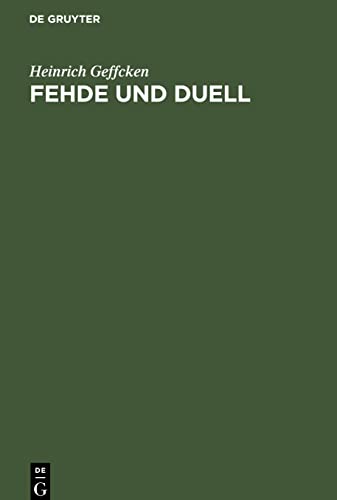 Fehde und Duell: Vortrag, gehalten in der Aula der Universität Rostock am 13. Februar 1899