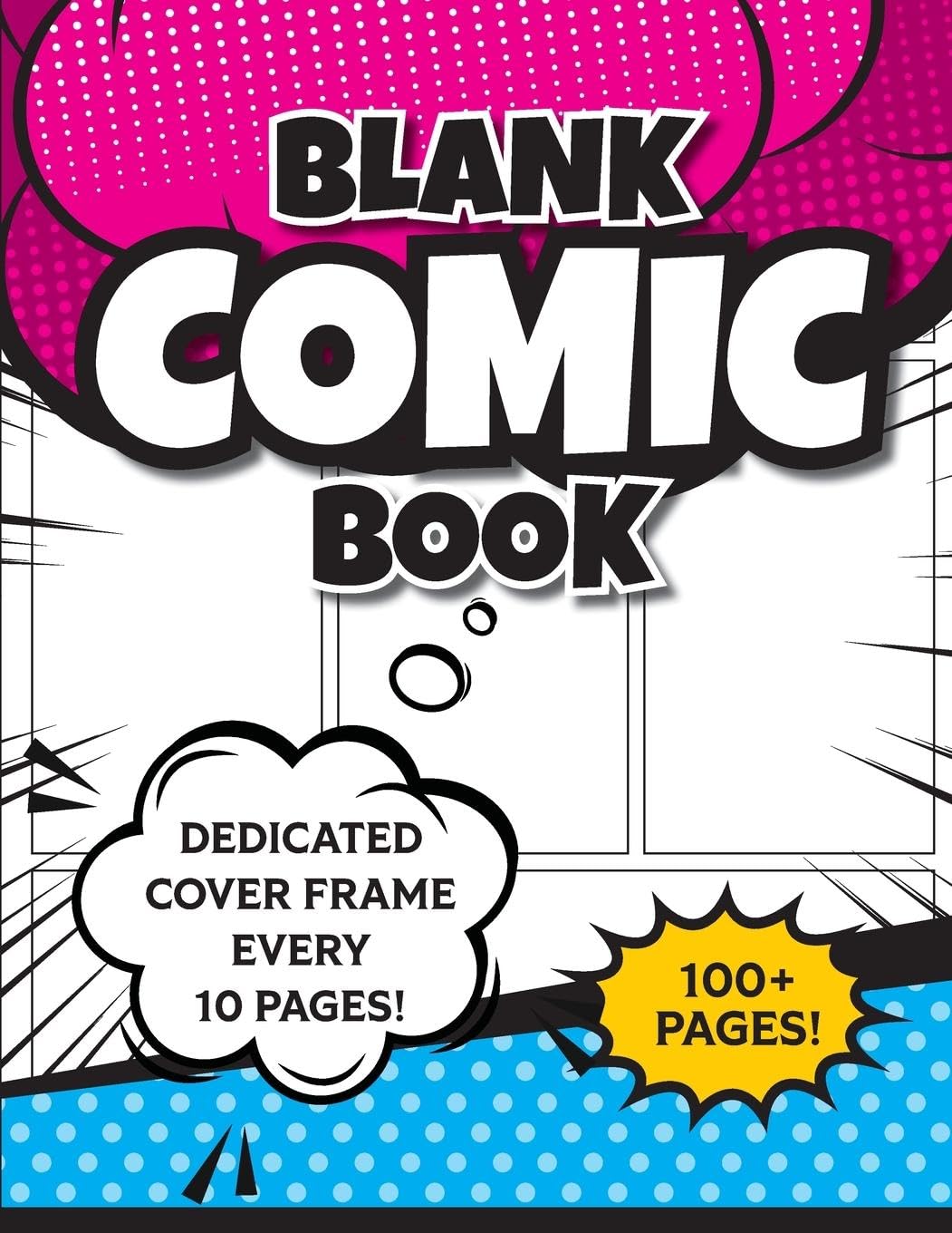 Blank Comic Book (Magenta & Blue): 8.5x11 100+ Pages of Blank Panels to Create Your Own Comic! Different Frames on Every Spread; Space for Covers Every 10 Pages