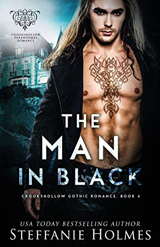 The Man in Black: A Gothic Romance (Crookshollow Gothic Romance, Band 4)
