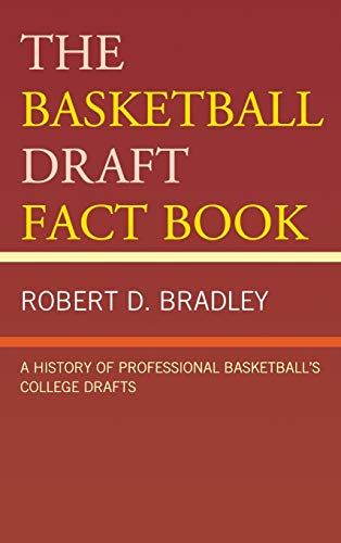 The Basketball Draft Fact Book: A History of Professional Basketball's College Drafts