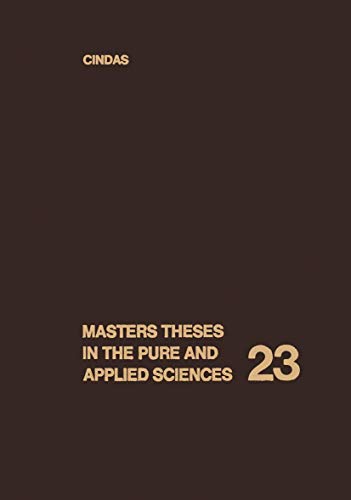 Masters Theses in the Pure and Applied Sciences: Accepted by Colleges and Universities of the United States and Canada Volume 23 (Masters Theses in the Pure and Applied Sciences, 23, Band 23)