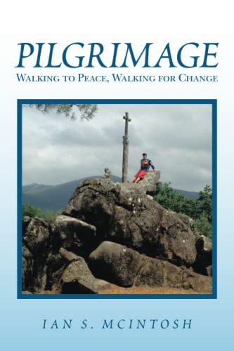 Pilgrimage: Walking to Peace, Walking for Change