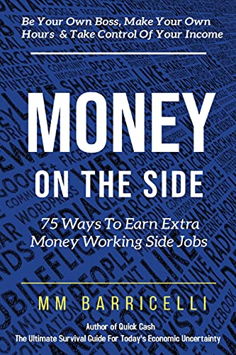 Money on the Side 75 Ways to Earn Extra Money Working Side Jobs