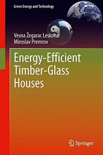 Energy-Efficient Timber-Glass Houses (Green Energy and Technology)