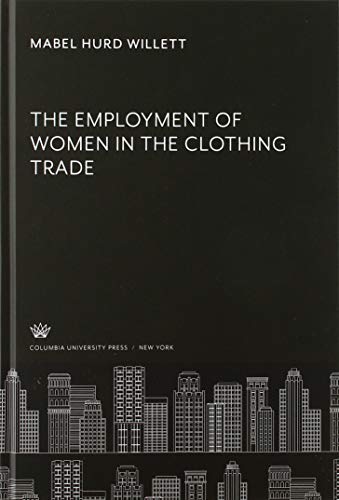 The Employment of Women in the Clothing Trade