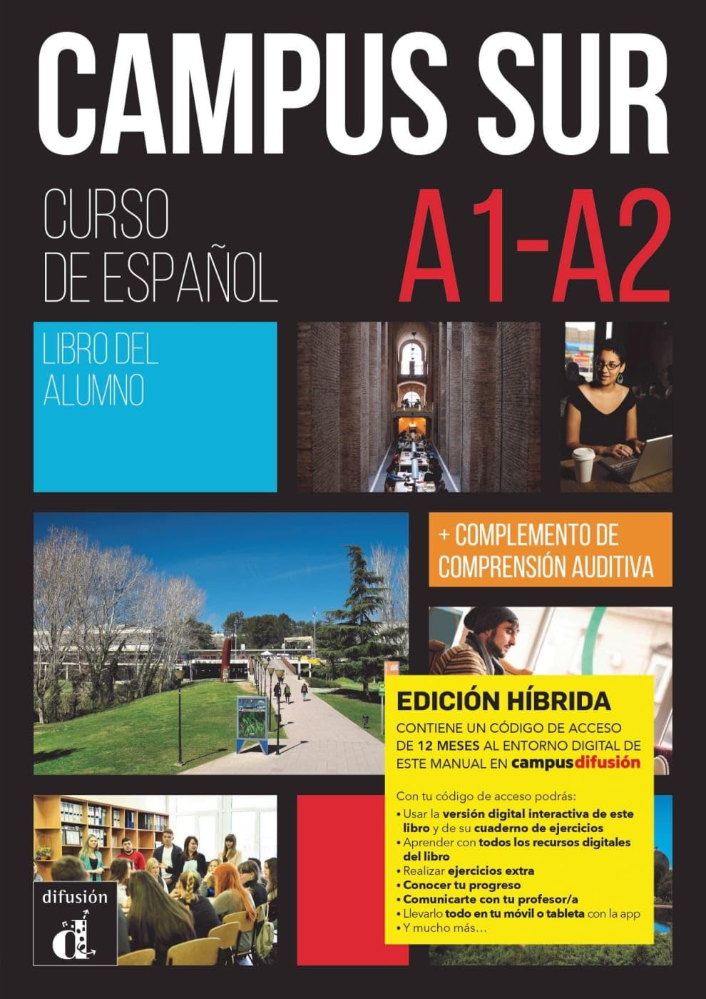 Campus Sur A1-A2 - Edición híbrida: Deutsche Ausgabe - Spanisch für Studierende. Libro del alumno y cuaderno de ejercicios digital + código directo al ... meses) (Campus Sur: Spanisch für Studierende)