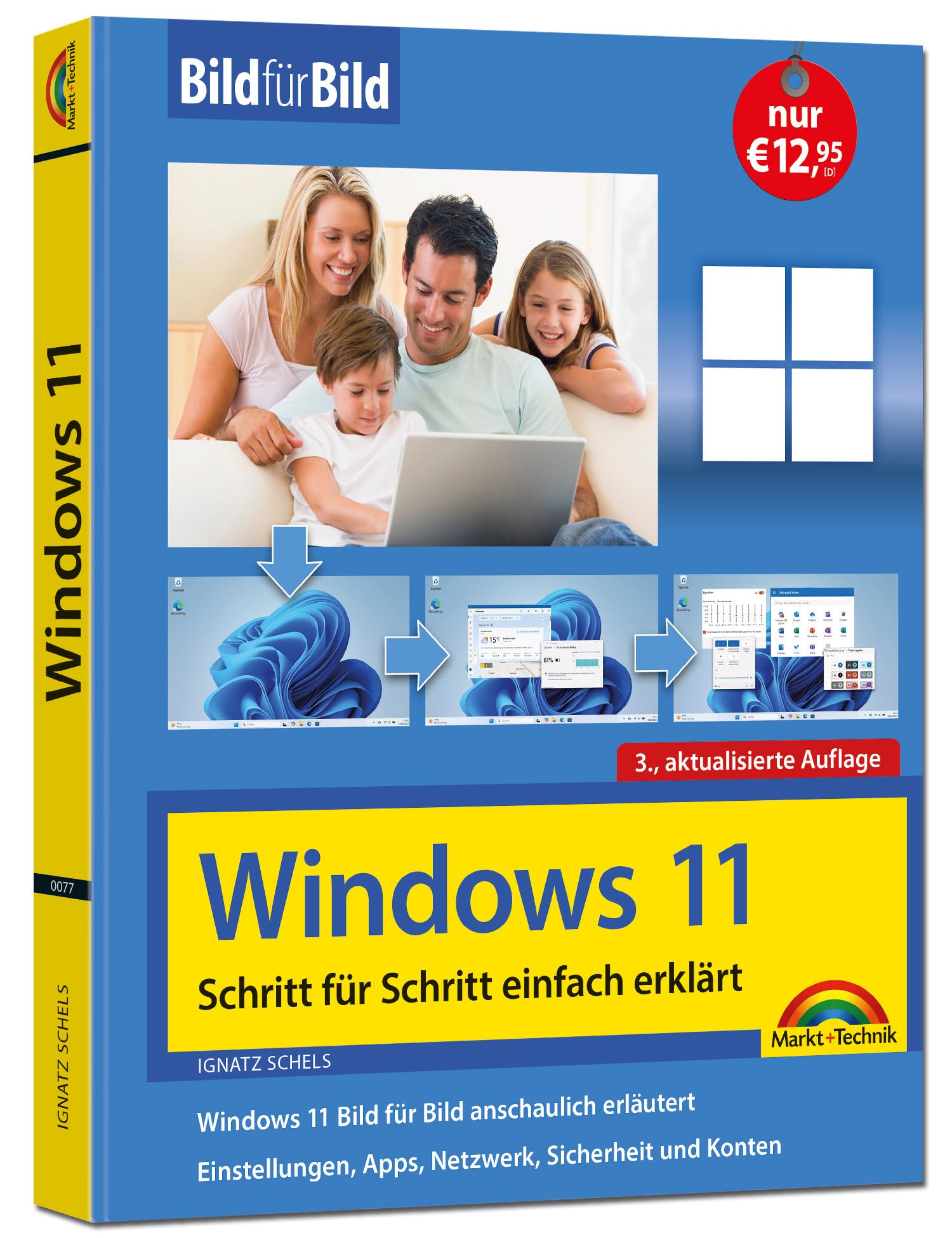 Windows 11 Bild für Bild erklärt - Windows 11. Ideal für Einsteiger und Umsteiger geeignet - 3. Auflage von 2025