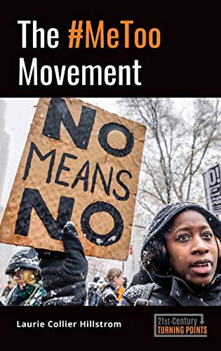 The #MeToo Movement (21st-century Turning Points)