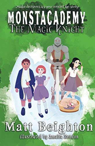 The Magic Knight: You're The Monster: You're The Monster! - A Monstacademy Mystery