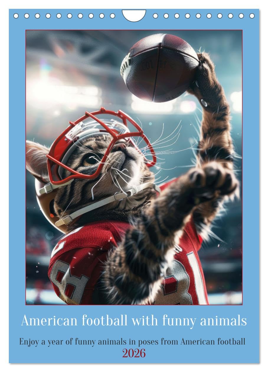 American football with funny animals (Wall Calendar 2026 DIN A4 portrait), CALVENDO 12 Month Wall Calendar: Enjoy a year of funny animals in poses from American football