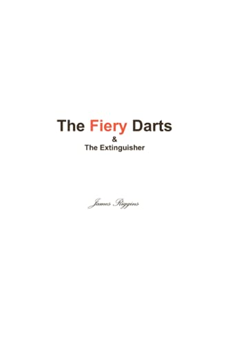 The Fiery Darts & The Extinguisher