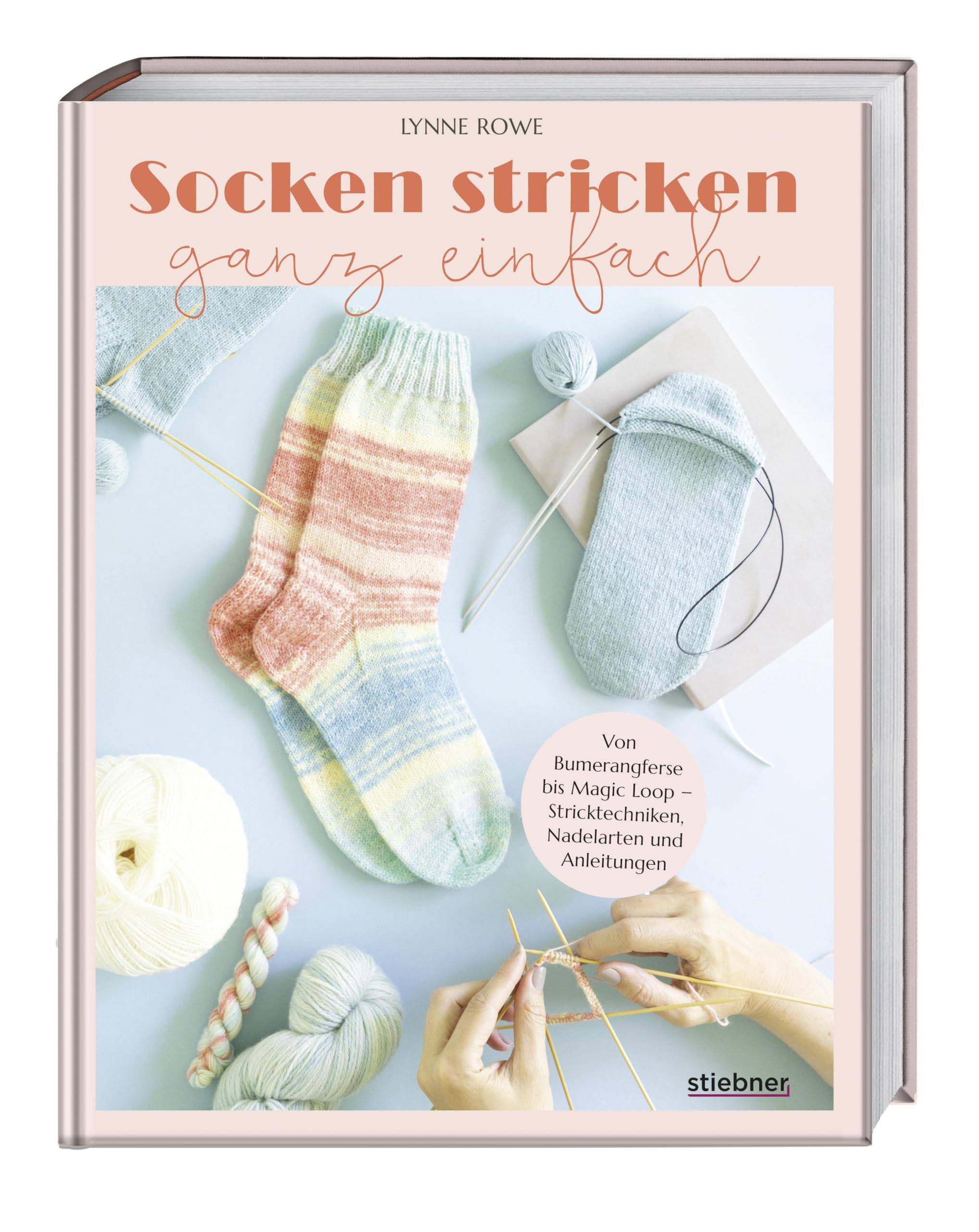 Socken stricken ganz einfach: Von Bumerangferse bis Magic Loop - Stricktechniken, Nadelarten und Anleitungen. Socken stricken für Anfänger & Strickanleitung Socken. Handgestrickte Socken selber machen