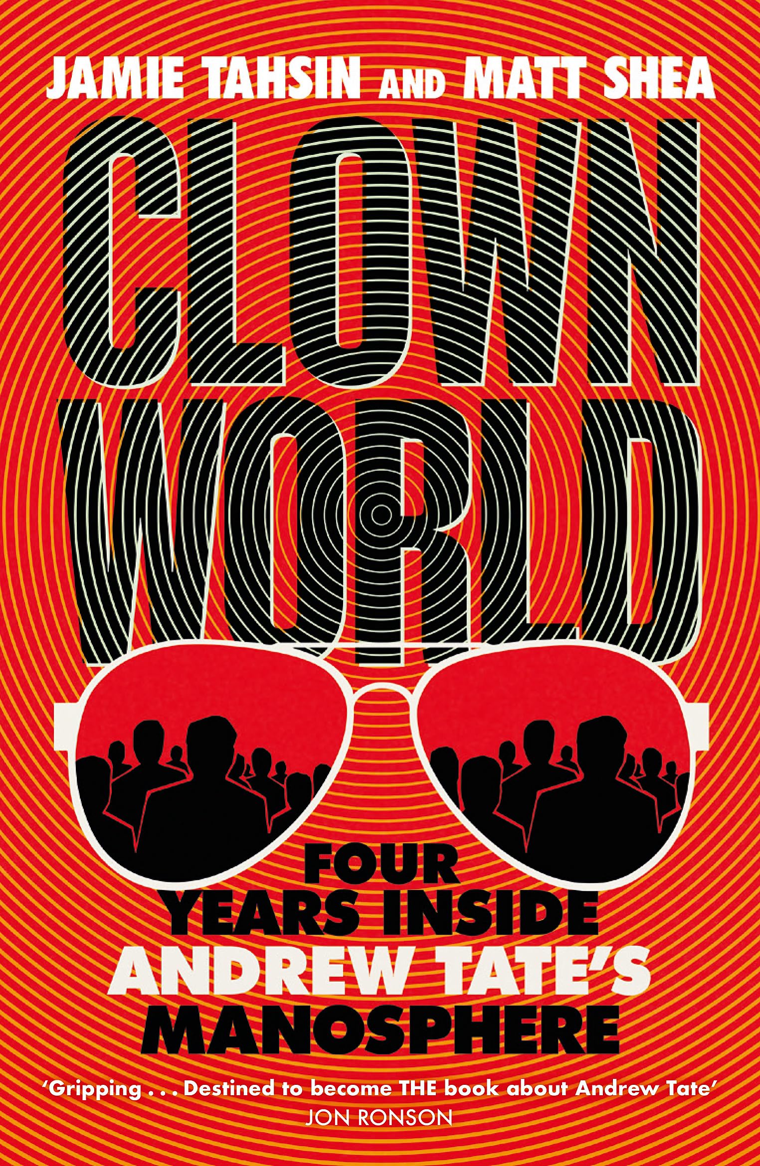 Clown World: Four Years Inside Andrew Tate's Manosphere