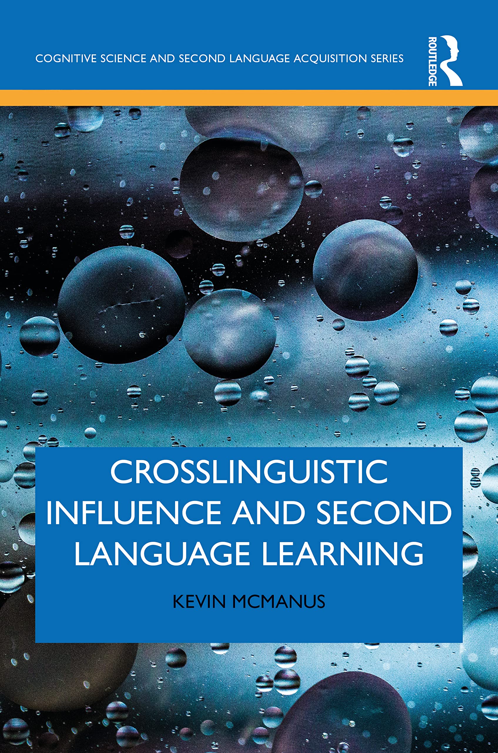 Crosslinguistic Influence and Second Language Learning (Cognitive Science and Second Language Acquisition)