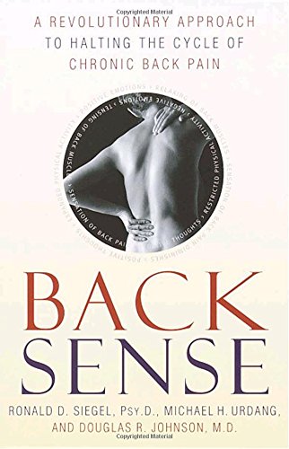 Back Sense: A Revolutionary Approach to Halting the Cycle of Chronic Back Pain