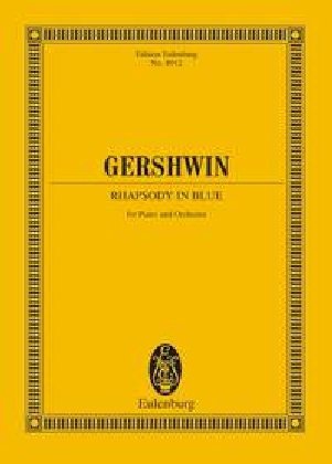 Rhapsody in Blue: Klavier und Orchester. Studienpartitur.: Klavier und Orchester. Studienpartitur / Instrumentiert von Ferde Grofé (Eulenburg Studienpartituren)