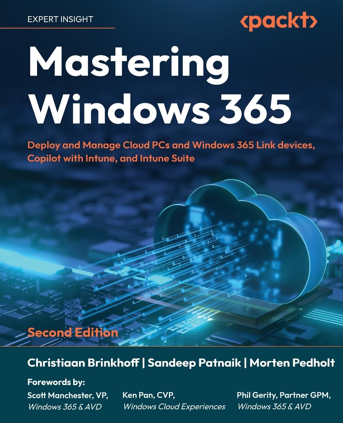 Mastering Windows 365: Deploy and Manage Cloud PCs and Windows 365 Link devices, Copilot with Intune, and Intune Suite