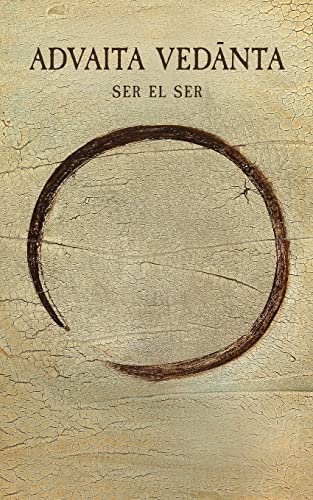 Advaita Vedanta: ser el Ser
