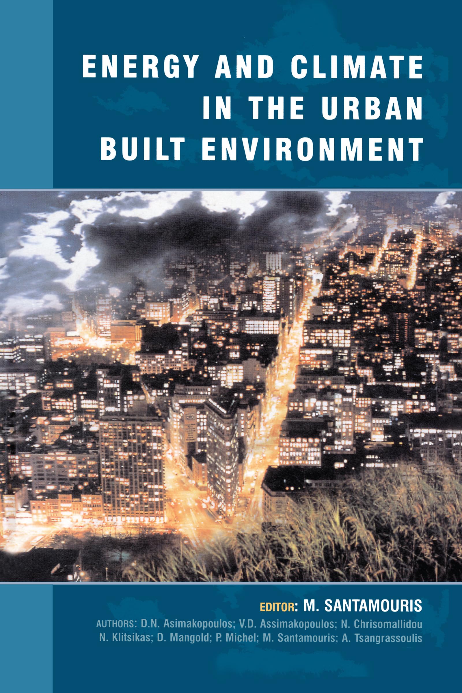 Energy and Climate in the Urban Built Environment (Best (Buildings Energy and Solar Technology))