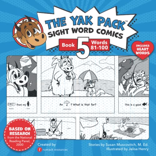The Yak Pack: Sight Word Stories: Book 5: Comic Books to Practice Reading Dolch Sight Words (81-100): Sight Word Comics: Book 5: Comic Books to ... Yak Pack – Phonics & Sight Words, Band 5)