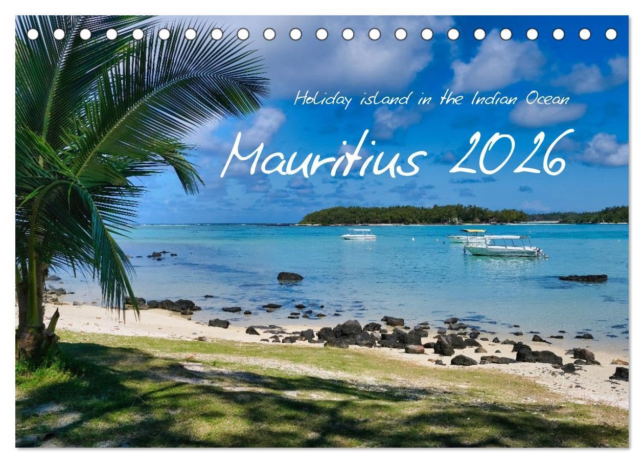 Mauritius - Holiday island in the Indian Ocean (Desk Calendar 2026 DIN A5 landscape), CALVENDO 12 Month DeskCalendar: The colorful island in the Indian Ocean offers unforgettable impressions.
