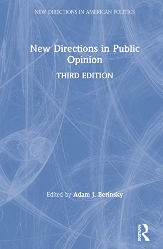 New Directions in Public Opinion (New Directions in American Politics)