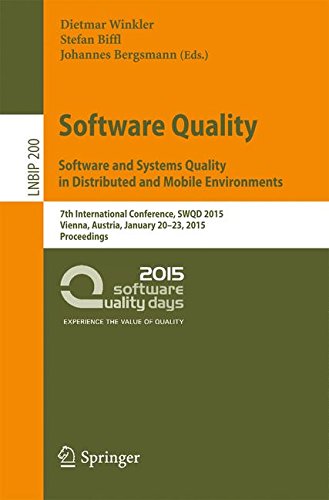 Software Quality. Software and Systems Quality in Distributed and Mobile Environments (Lecture Notes in Business Information Processing)