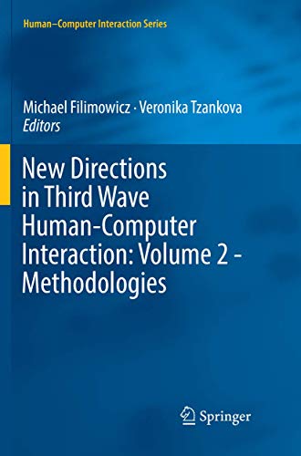 New Directions in Third Wave Human-Computer Interaction: Volume 2 - Methodologies (Human–Computer Interaction Series)
