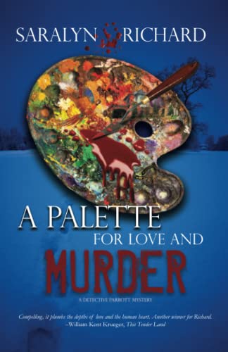 A Palette for Love and Murder: A Detective Parrott Mystery (Detective Parrott Mystery Series, Band 2)