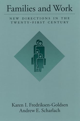 Families and Work: New Directions in the Twenty-First Century