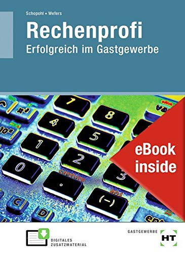 eBook inside: Buch und eBook Rechenprofi: Erfolgreich im Gastgewerbe