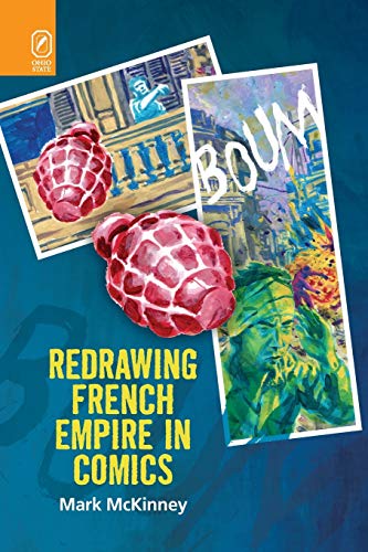 Redrawing French Empire in Comics (Studies in Comics and Cartoons)