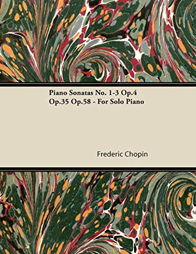 Piano Sonatas No. 1-3 Op.4 Op.35 Op.58 - For Solo Piano