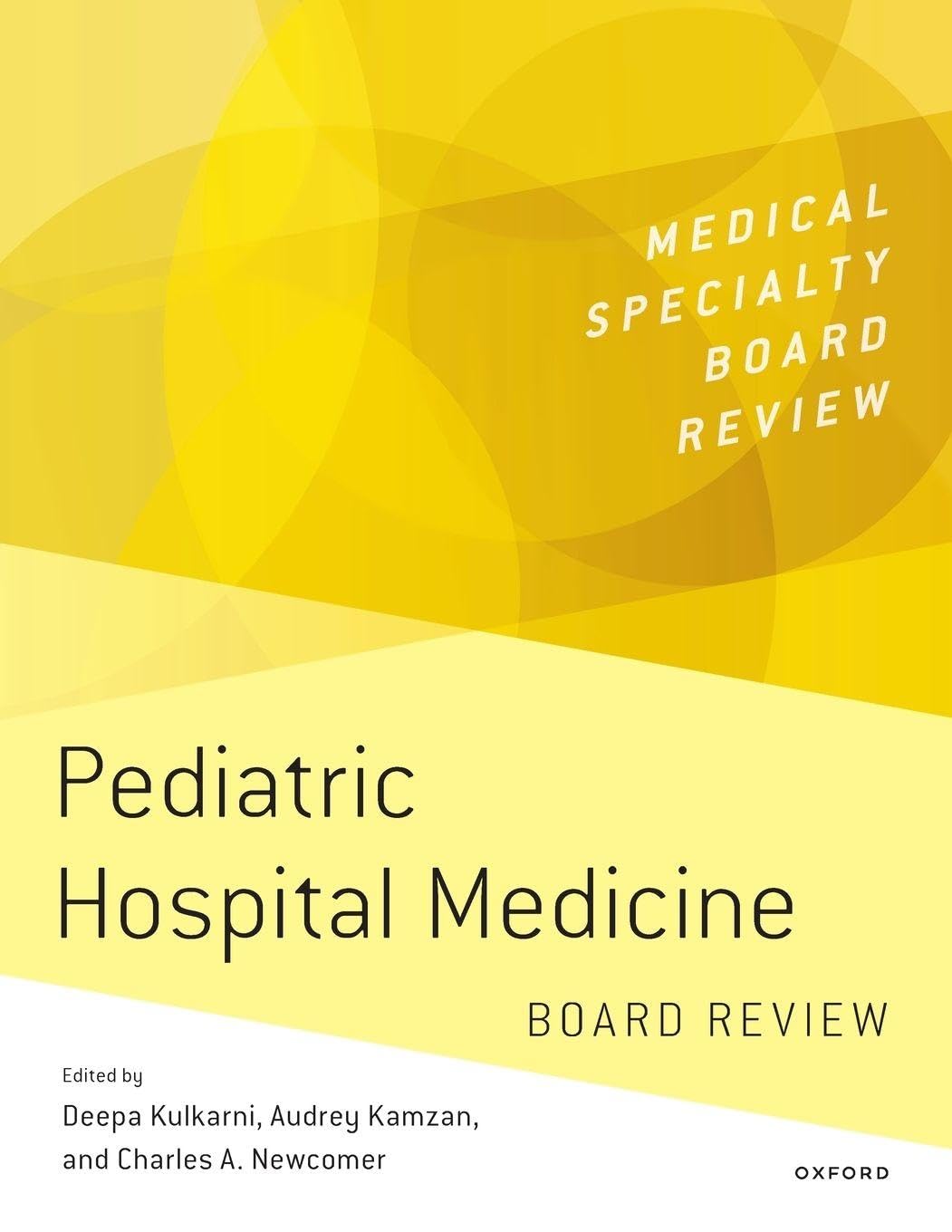 Pediatric Hospital Medicine Board Review (Medical Specialty Board Review)