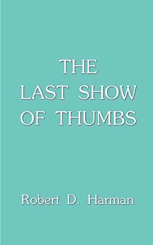 The Last Show of Thumbs