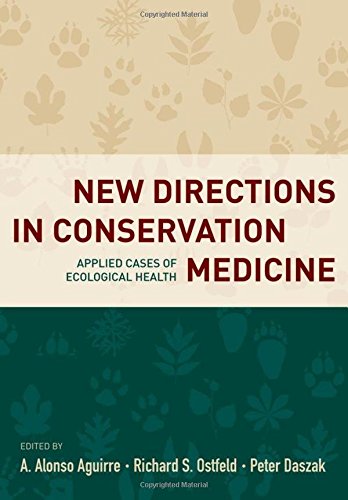 New Directions in Conservation Medicine: Applied Cases of Ecological Health