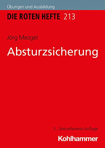 Absturzsicherung (Die Roten Hefte /Ausbildung kompakt, Band 213)