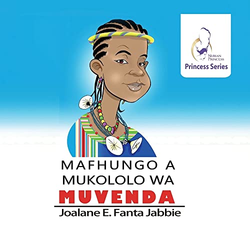 Nubian Princess Princesses Series: Mafhungo a Mukololo wa muVenda