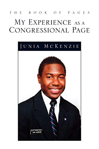 The Book of Pages: My Experience as a Congressional Page: My Experience as a Congressional Page