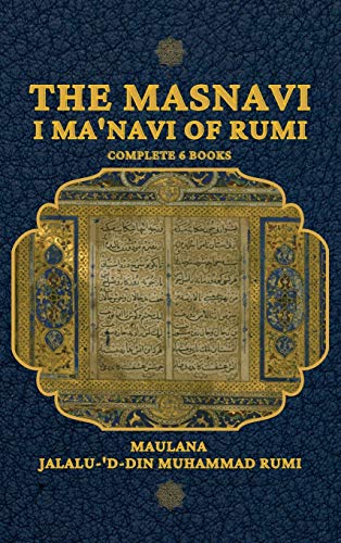 The Masnavi I Ma'navi of Rumi