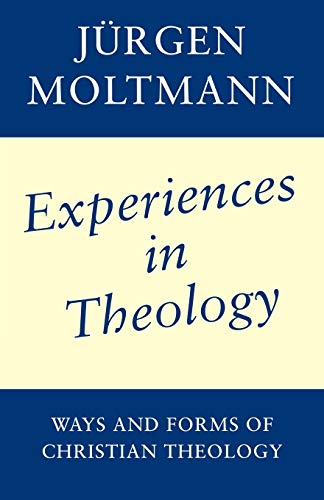 Experiences in Christian Theology: Ways and Forms of Christian Theology