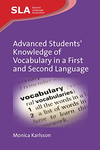 Advanced Students' Knowledge of Vocabulary in a First and Second Language (Second Language Acquisition, 158)