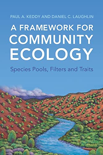 A Framework for Community Ecology: Species Pools, Filters and Traits