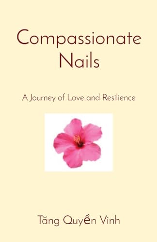 Compassionate Nails: A Journey of Love and Resilience