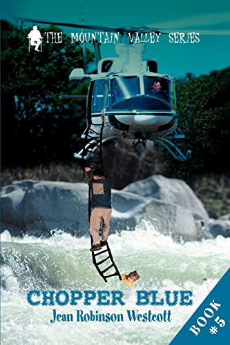 CHOPPER BLUE: The Mountain Valley Series