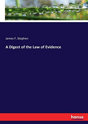 A Digest of the Law of Evidence
