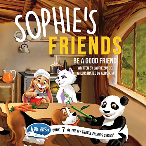 Sophie's Friends: Be a Good Friend (My Travel Friends)
