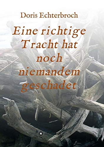 Eine richtige Tracht hat noch niemandem geschadet
