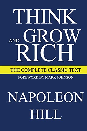Think and Grow Rich Deluxe Edition: The Complete Classic Text (Think and Grow Rich Series)